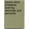 Sports Word Problems Starring Decimals and Percents door Rebecca Wingard-Nelson
