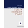 Sprache und Recht im großen europäischen Sprachen by Roswitha Fischer