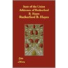 State of the Union Addresses of Rutherford B. Hayes by Rutherford Platt