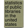 Statistics of Public Libraries in the United States door Onbekend