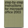 Step-By-Step Instructions For Microsoft Office 2003 door Pasewark Ltd