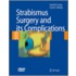 Strabismus Surgery And Its Complications [with Dvd]