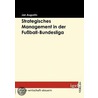 Strategisches Management in der Fußball-Bundesliga door Jan Augustin