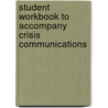 Student Workbook To Accompany Crisis Communications by Kathleen Fearn-Banks