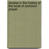 Studies in the History of the Book of Common Prayer door Onbekend