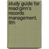 Study Guide For Read/Ginn's Records Management, 9th