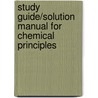 Study Guide/Solution Manual For Chemical Principles by Peter Atkins