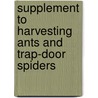 Supplement To Harvesting Ants And Trap-Door Spiders by O. Pickard-Cambridge