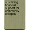 Sustaining Financial Support For Community Colleges door Stephen G. Katsinas