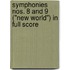 Symphonies Nos. 8 and 9 ("New World") in Full Score