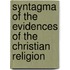 Syntagma Of The Evidences Of The Christian Religion