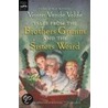 Tales From The Brothers Grimm And The Sisters Weird door Vivian Vande Velde