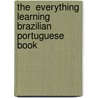 The  Everything  Learning Brazilian Portuguese Book door Fernanda L. Ferreira