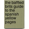 The Baffled Brits Guide To The Spanish Yellow Pages door Jackie Lawson