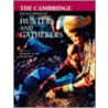 The Cambridge Encyclopedia Of Hunters And Gatherers by Richard B. Lee