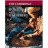 The Cambridge Encyclopedia of Hunters and Gatherers door Onbekend