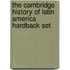 The Cambridge History of Latin America Hardback Set