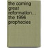The Coming Great Reformation... the 1996 Prophecies