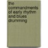 The Commandments of Early Rhythm and Blues Drumming