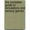 The Complete Guide to Simulations and Serious Games door Clark Aldrich