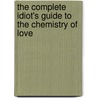 The Complete Idiot's Guide to The Chemistry of Love door Victoria Costello