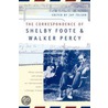 The Correspondence Of Shelby Foote And Walker Percy door Walker Percy