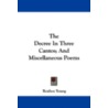 The Decree in Three Cantos; And Miscellaneous Poems door Reuben Young