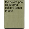 The Devil's Pool (Illustrated Edition) (Dodo Press) door Georges Sand
