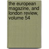 The European Magazine, And London Review, Volume 54 door Philological So