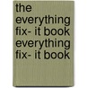 The Everything Fix- It Book Everything Fix- It Book door Yvonne Jeffery