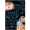 The Fabled Fifth Graders of Aesop Elementary School door Candace Fleming