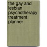 The Gay and Lesbian Psychotherapy Treatment Planner door Michael Avriette