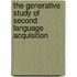 The Generative Study of Second Language Acquisition