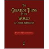 The Greatest Thing In The World And Other Addresses door Drummond Henry Drummond