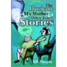 The Hurricane Of My Mother And Other Likely Stories door Bill Murphy