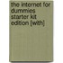 The Internet for Dummies Starter Kit Edition [With]