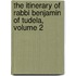 The Itinerary Of Rabbi Benjamin Of Tudela, Volume 2