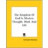 The Kingdom Of God In Modern Thought, Work And Life