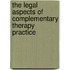 The Legal Aspects Of Complementary Therapy Practice