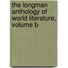 The Longman Anthology of World Literature, Volume B door David L. Pike