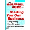 The Mcgraw-Hill Guide To Starting Your Own Business door Stephen C. Harper