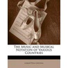 The Music And Musical Notation Of Various Countries door LokanA tha Ghosha