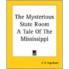 The Mysterious State Room A Tale Of The Mississippi door Joseph Holt Ingraham