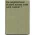 The Neighborhood Student Access Code Card, Season 1