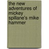 The New Adventures of Mickey Spillane's Mike Hammer door Mickey Spillane