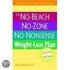 The No-Beach, No Zone, No Nonsense Weight Loss Plan