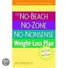 The No-Beach, No Zone, No Nonsense Weight Loss Plan door Jim Johnson