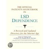 The Official Patient's Sourcebook On Lsd Dependence door Icon Health Publications
