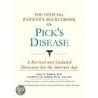 The Official Patient's Sourcebook On Pick's Disease door Icon Health Publications