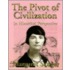 The Pivot Of Civilization In Historical Perspective